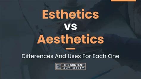 What is the Difference between Esthetics and Aesthetics: A Deep Dive into the Subject